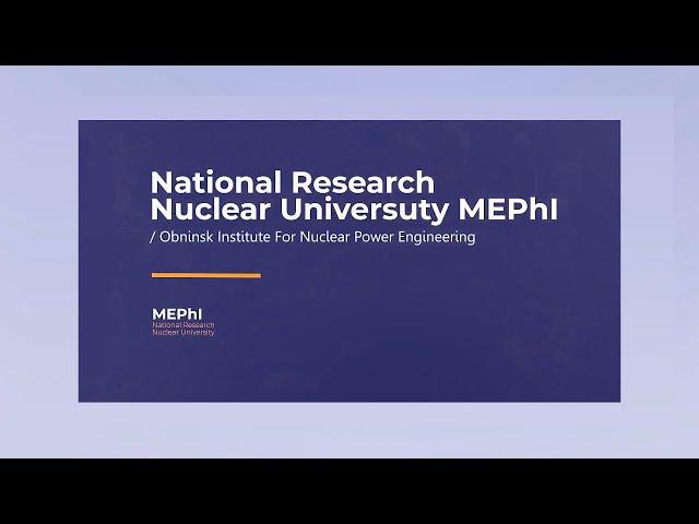 National Research Nuclear Universuty Mephi  Obninsk Institute For Nuclear Power Engineering