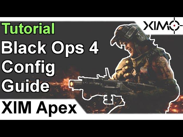 XIM APEX - Call of Duty Black Ops 4 Config Tutorial