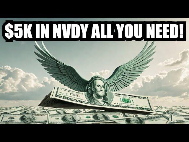 $5,000 In NVDY ETF Will Surpass Your Full Time Job!