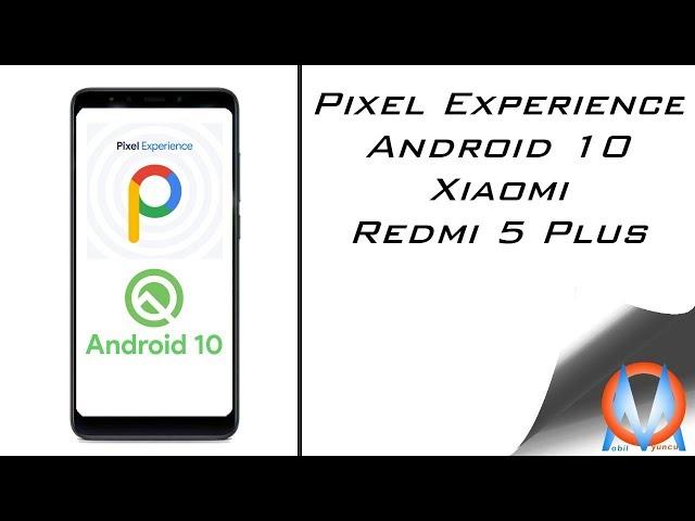 Xiaomi Redmi 5 plus Pixel Experience (Android 10)