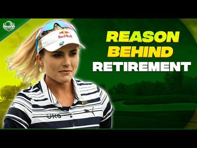 Real Reason Behind Lexi Thompson's Retirement Revealed