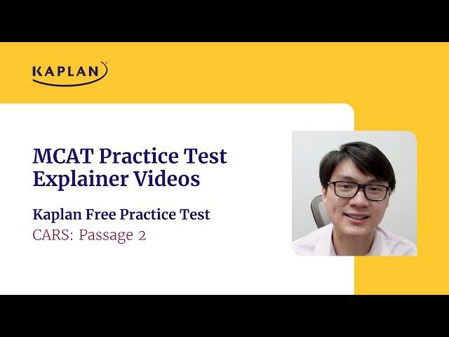 CARS Passage 2 - Kaplan Free Practice Test Explainer Video