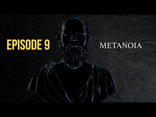 After Socrates: Episode 9 - Metanoia | Dr. John Vervaeke