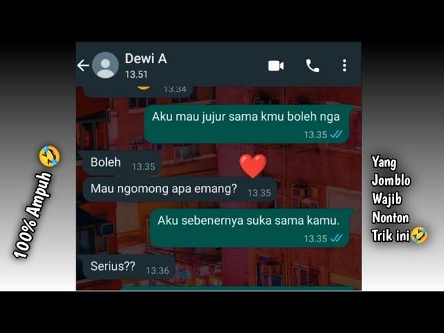 CARA NEMBAK WANITA YANG CUEK LANGSUNG DI TERIMA DI WhatsApp || Auto Jadi Baper Banget