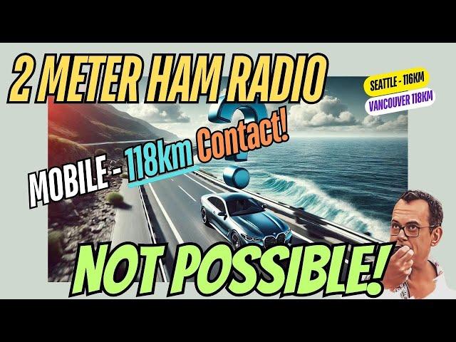 2 Meter HAM RADIO MOBILE - 118km Contact NOT Possible! #antenna #hamradio #2meters #vhf