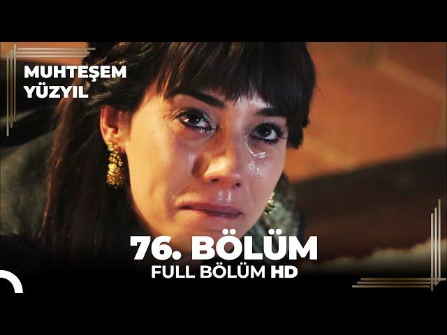 Muhteşem Yüzyıl 76.Bölüm  (HD)