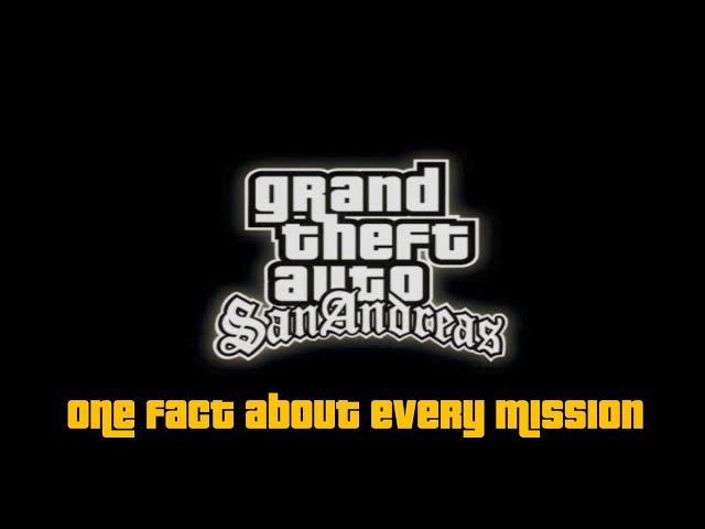 GTA: San Andreas - One fact about every mission (PC)