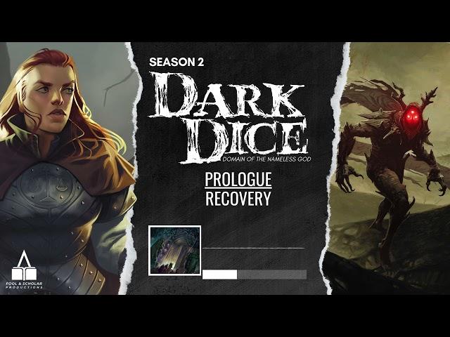 Dark Dice | Season 2 | Ep. 0 | Prologue: Recovery