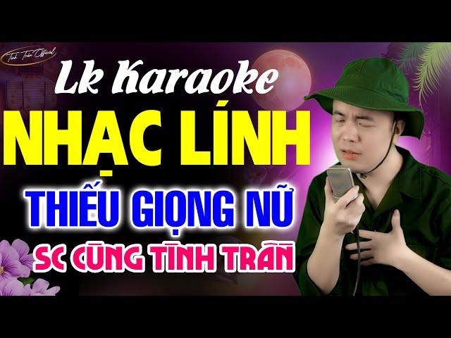 Liên Khúc NHẠC LÍNH XƯA Karaoke Thiếu Giọng Nữ  VỌNG GÁC ĐÊM SƯƠNG  Song Ca Cùng Tình Trần