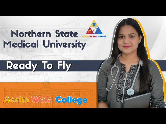 Northern State Medical University batch ready to fly l ACCHAWALACOLLEGE.COM