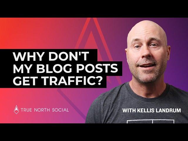 Why don't my blog posts get traffic? | What to Do When You're Not Getting Blog Traffic