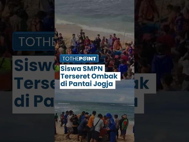 4 Siswa SMPN 7 Mojokerto Ditemukan Meninggal setelah Terseret Ombak di Pantai Drini, Gunung Kidul