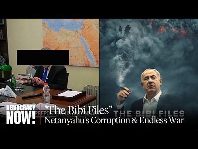 Alex Gibney on "The Bibi Files," Netanyahu's Corruption Case & How Endless War Keeps Him in Power