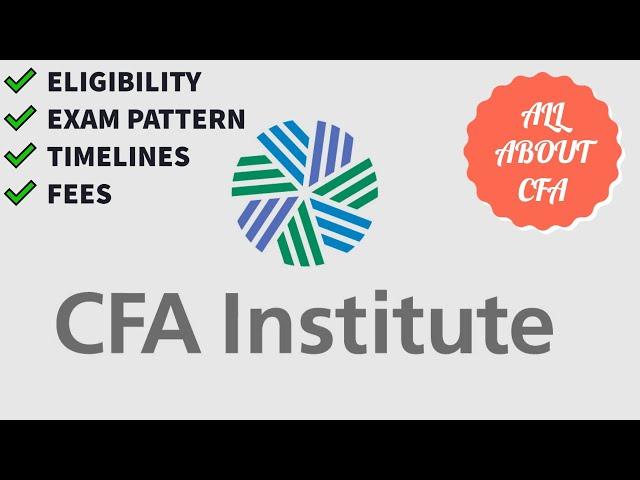 CFA Course 2022 Full Details | Eligibility, Exam, Fees, Timelines