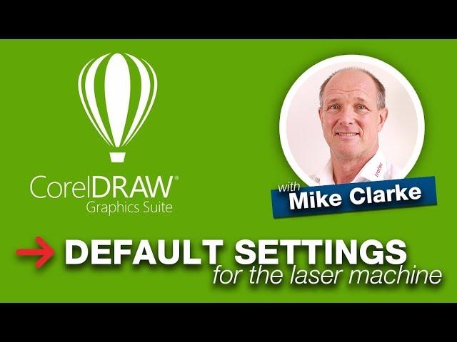 CorelDraw Defaults Settings for the Laser Machine | Trotec