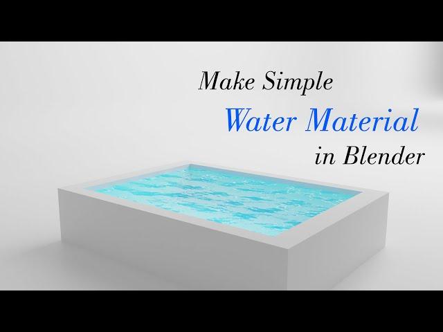 Make a simple water material in blender