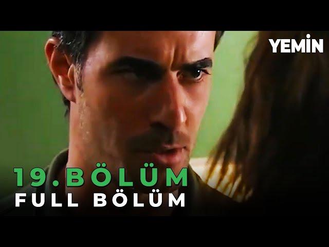 Yemin 19. Bölüm