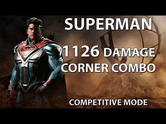 Injustice 2: Superman 1126 damage biggest corner combo. Competitive mode.