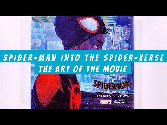 Spider-Man Into the Spider-Verse The Art of the Movie (flip through) Artbook