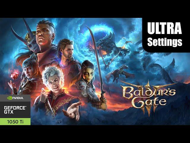 Baldur's Gate 3 on GTX 1050 ti 4gb in 2024 | Ultra Settings