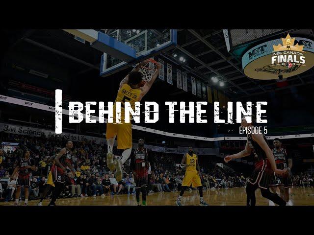 Behind The Line E5 | NBLC Finals: Windsor VS London - May 20, 2023