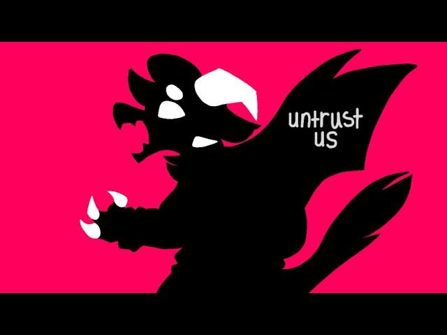 Untrust Us ||Animation Meme|| (vent)