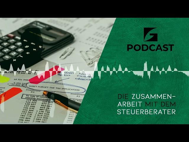 WIE SOLLTE DEIN STEUERBERATER MIT DIR ZUSAMMEN ARBEITEN? - Green Secure Podcast