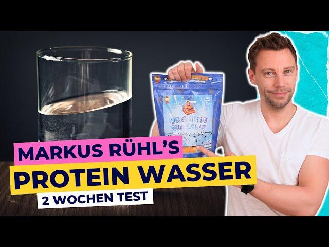 TEST: Protein Wasser von Markus Rühl ausprobiert