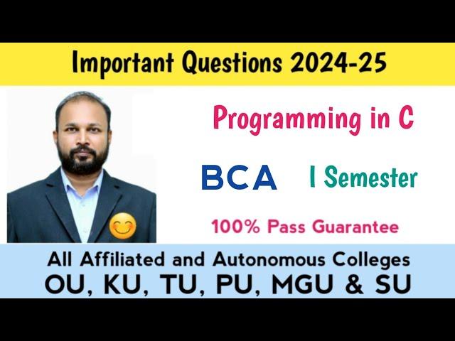 Programming in C Important Questions 2024-25 Degree BCA I Semester 1st Sem Imp OU PU KU TU MGU SU