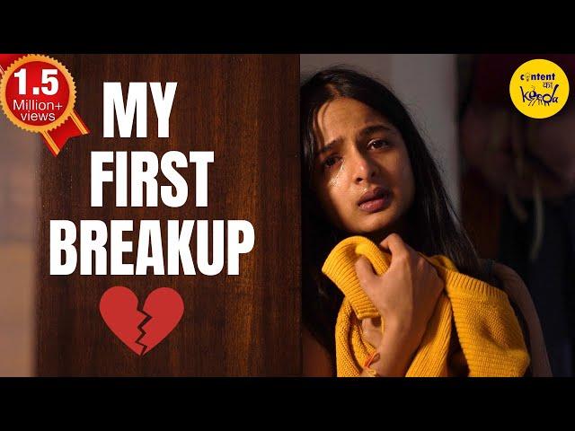 My First Breakup Short Film | Self Love Hindi Short Movies | Content Ka Keeda