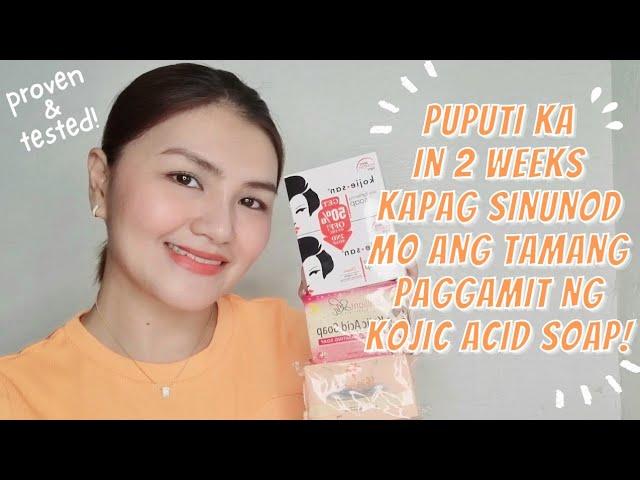 PUTI IN 2 WEEKS! TAMANG PAGGAMIT NG KOJIC ACID SOAP AT MGA DAPAT IWASAN PARA MABILIS KANG PUMUTI