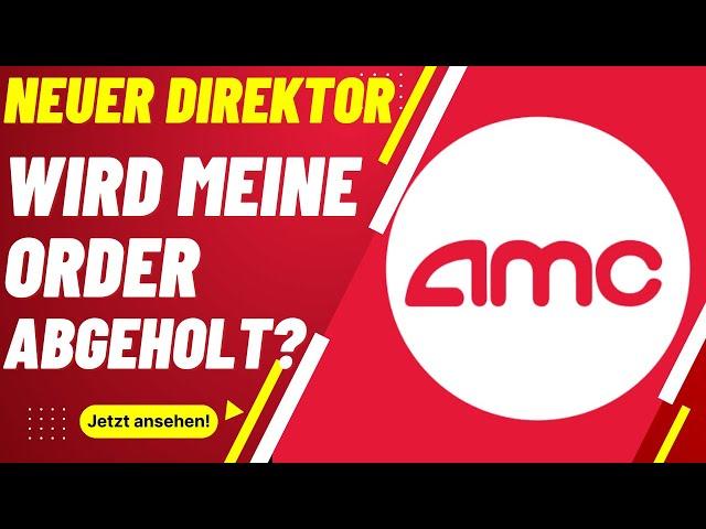 AMC Aktie Update - Neues Vorstandsmitglied bei AMC! Wird er AMC rettten?  Meine Limit Order!