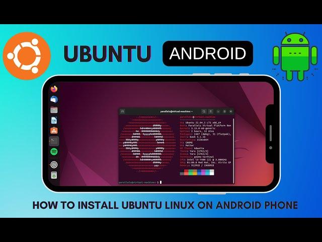 How to Install Ubuntu Linux on any Android Phone in 2025