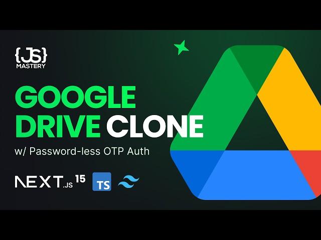 Build and Deploy a Full Stack Google Drive Clone with Next.js 15