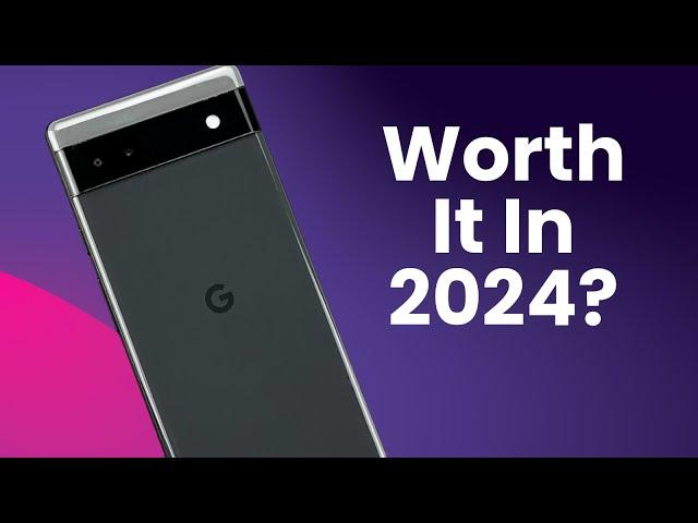 Tensor on a Budget - Google Pixel 6a - Worth it in 2024? (Real World Review)