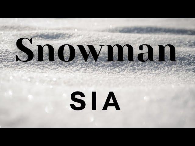 Sia — Snowman (Lyrics) перевод песни на русский язык