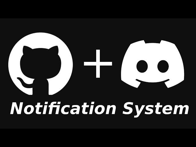 Discord + GitHub = Notification System