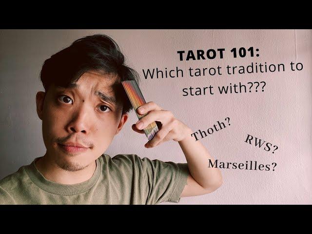 ‍ TAROT 101: WHICH TRADITION TO START WITH? Rider Waite Smith? Thoth? Marseilles? HELP!