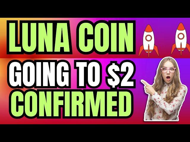  Luna Coin To $2 Confirmed - Terra Luna Coin Price Prediction Today - Luna 2 Crypto