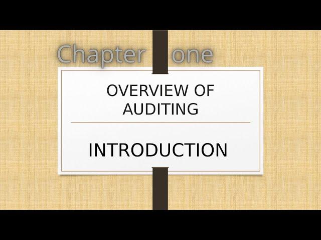 Overview of Auditing | Chapter one| What is auditing ?