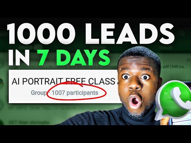 WhatsApp Lead Generation Funnel : Get 1000 leads in 7 DAYS Using WhatsApp