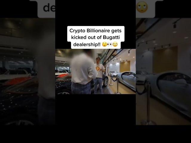 Crypto Billionaire Gets Kicked Out Of Bugatti Dealership #Crypto #Billionaire #Bugatti