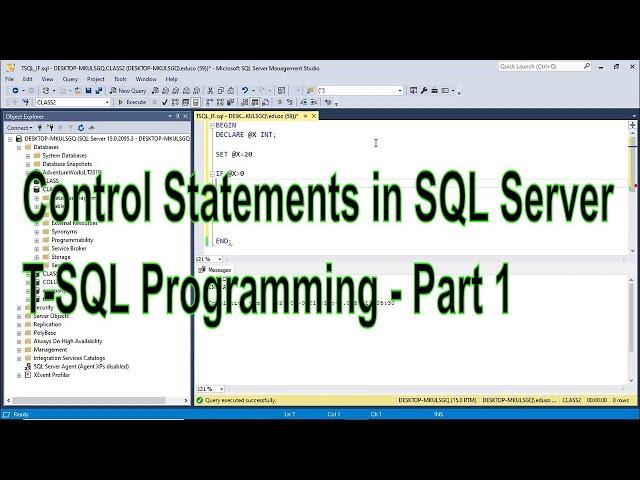 Control Statements in SQL Server T-SQL Programming - Part 1