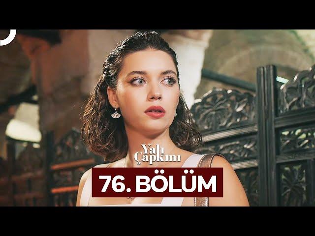 Yalı Çapkını 76. Bölüm