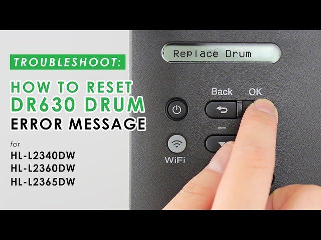 How to Manual Reset DR630 Drum Error on Brother HL-L2340DW, HL-L2360DW, HL-L2365DW