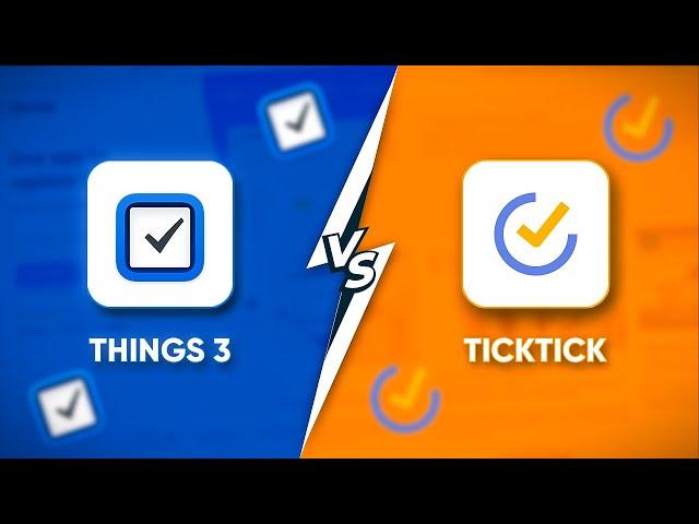 Should You Ditch Things 3 for TickTick?