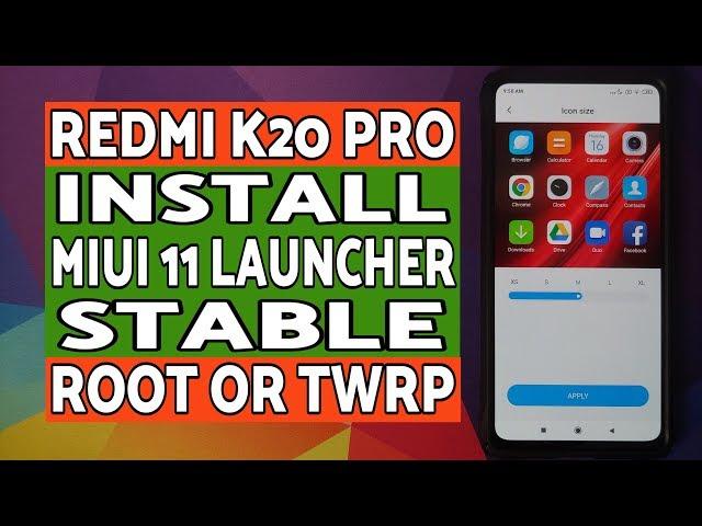 Redmi K20 Pro | Install MIUI 11 Stable Launcher | TWRP or Root