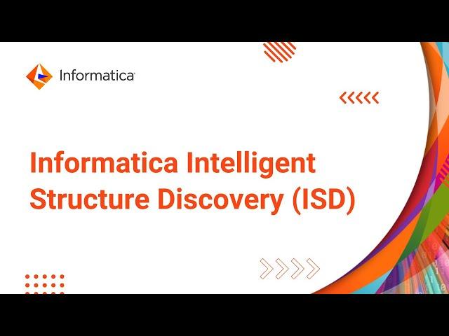 Informatica Intelligent Structure Discovery (ISD)