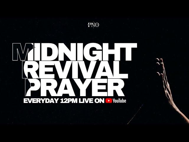 MIDNIGHT REVIVAL PRAYER WITH PST. NATHANIEL ODIN