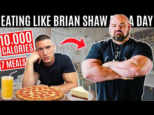 I ate Brian Shaw's 10,000 CALORIE DIET for a day | World's Strongest Man Diet